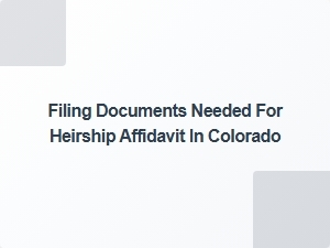 Filing Requirements for Heirship Affidavit in Colorado