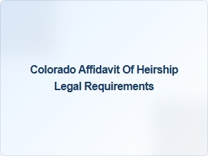 Colorado Affidavit of Heirship Legal Requirements