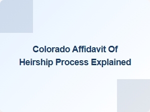 Colorado Affidavit of Heirship Steps Explained