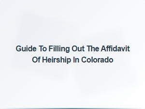 Guide to Filling Out the Affidavit of Heirship in Colorado