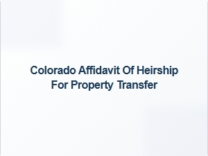 When to Use an Affidavit of Heirship in Colorado